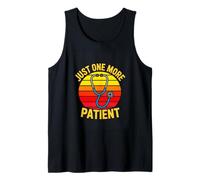 Just One More Patient Nurse Doctor Quote Tank Top