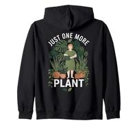 Just, One, More, Plant Funny Houseplant Obsession Gardener Zip Hoodie