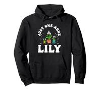 Just One More plant Lily Pullover Hoodie