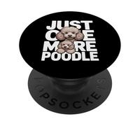 Just One More Poodle Dog Lover PopSockets Adhesive PopGrip