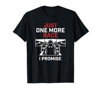 Just One More Race I Promise Sim Racing Simulator T-Shirt