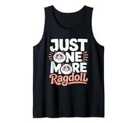 Just One More Ragdoll Funny Ragdoll Cat Lover Tank Top