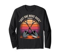 Just One More Rock I Promise” Funny Rock Hunter Quote Long Sleeve T-Shirt