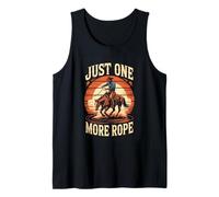 Just One More Rope Cowboy Rodeo Roping Western Tank Top