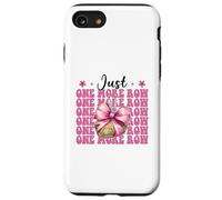 Just One More Row Crocheting Crocheter Knitting Yarn Girl Case for iPhone SE (2020) / 7/8