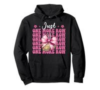 Just One More Row Crocheting Crocheter Knitting Yarn Girl Pullover Hoodie