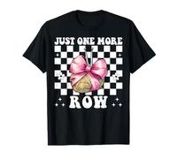 Just One More Row Crocheting Crocheter Knitting Yarn Girl T-Shirt