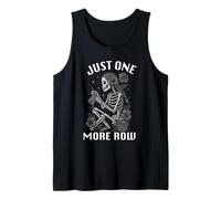 Just One More Row GirlSkeleton Knitting Knitters Crocheting Tank Top