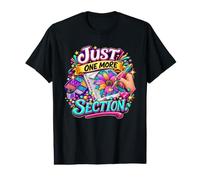 Just One More Section Funny Diamond Painting Craft Shirt Value Graphic T-Shirt