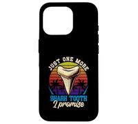 Just One-More Shark Tooths I Promise Retro Fossil Hunting Case for iPhone 16 Pro