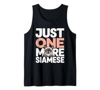 Just One More Siamese Funny Siamese Cat Lover Tank Top