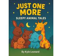 Just One More: Sleepy Animal Tales