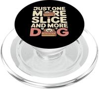 Just One More Slice And More Dog Funny Cake Lover PopSockets PopGrip for MagSafe