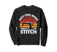 Just One More Stitch Sweatshirt