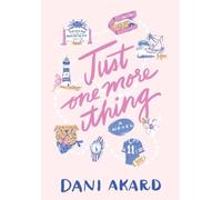 Just One More Thing: A Small-Town Romantic Comedy
