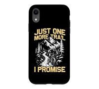 Just one more trail funny mtb bicycle mountain bike Case for iPhone XR