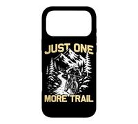 Just one more trail funny mtb cycling mountain bike Case for iPhone 17 Pro Max