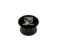 Just one more trail funny mtb cycling mountain bike PopSockets Adhesive PopGrip