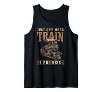 Just One More Train I Promise Humorous Train Lover Tank Top