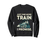 Just One More Train I Promise Model Train Railfan Sweatshirt