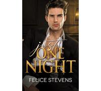 Just One Night: A Billionaire/Escort Gay Romance