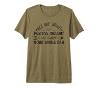 Just One Small Positive Thought Motivational Quote Premium T-Shirt