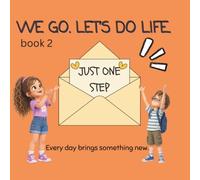 Just One Step (WE GO. LET'S DO LIFE.)