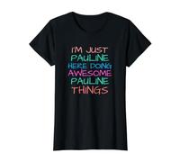 Just Pauline Doing Awesome Pauline Things Funny Value Graphic T-Shirt, Women, Black, L