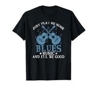 Just Play me Some Blues Music and I'll be Good Value Graphic T-Shirt
