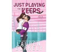 Just Playing for Keeps: 2 (Hockey Ever After)