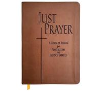 Just Prayer: A Book of Hours for Peacemakers and Justice Seekers