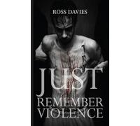 Just Remember Violence: Volume 2 (The Valentyne Chronicles)