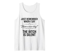 Just Remember When I Say “Have A Nice Day!” Witty Attitude Tank Top