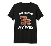 Just Resting My Eyes Armchair Dad Joke Funny Men Premium T-Shirt