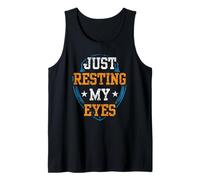 Just Resting My Eyes Father Father's Day Dad Daddy Tank Top