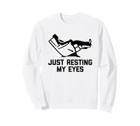 Just Resting My Eyes - Funny Recliner Father's Day Dad Joke Sweatshirt