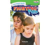 Just Right Words : Fighting Fair