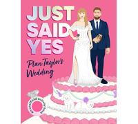 Just Said Yes: Plan Taylor's wedding in this unofficial activity book full of colouring, puzzles and trivia - a perfect gift for Swift fans!