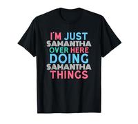 Just Samantha Here Doing Samantha Things First Name T-Shirt