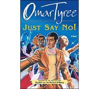 Just Say No!: A Novel