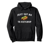 Just Say No To Ketchup Funny Chicago Hot Dog Pullover Hoodie