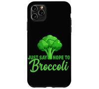 Just Say Nope to Broccoli Case for iPhone 11 Pro Max