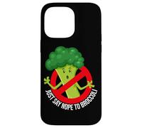 Just Say Nope to Broccoli Case for iPhone 14 Pro Max