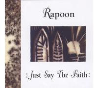 Just Say The Faith by Rapoon