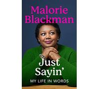 Just Sayin': My Life In Words