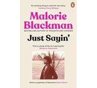 Just Sayin': My Life In Words (Paperback) - Malorie Blackman Book