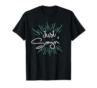 Just Sayin' T-Shirt