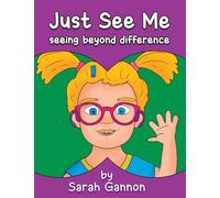 Just See Me: seeing beyond difference