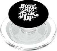 Just Shut The Fck Up PopSockets PopGrip for MagSafe
