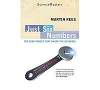 Just Six Numbers (Science Masters)